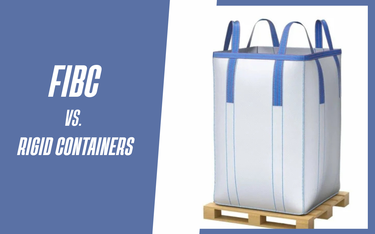 fibc vs rigid containers